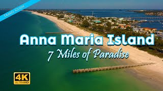 Anna Maria Island FL  7 Miles of Paradise [upl. by Krahling765]