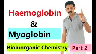 Haemoglobin amp Myoglbin Bioinorganic Chemistry Part2 AJT Chemistry [upl. by Saber]