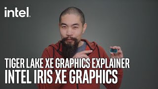 Intel Iris Xe Graphics Huge Performance Leap Explained  Intel Technology [upl. by Margi]