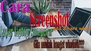 cara screenshot di laptop asus  semua jenis laptop atau komputer 2 cara mantap [upl. by Maura]