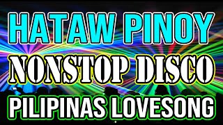 PINOY DISCO REMIX  SAYAW PILIPINAS  TODO HATAW DISCO NONSTOP MIX 2021 DJMAR DISCO TRAXX [upl. by Bullion954]