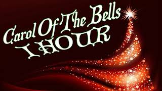 Carol of The Bells  1 Hour [upl. by Georges]