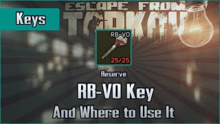 RBVO Key and Use Location  Reserve  Escape from Tarkov Key Guide EFT [upl. by Nojad882]