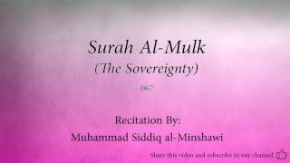 Surah Al Mulk The Sovereignty 067 Muhammad Siddiq al Minshawi Quran Audio [upl. by Manthei]