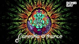 Ganesha Trance  Bomb Bay [upl. by Zahara]