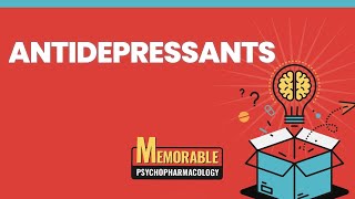 Antidepressants Mnemonics Memorable Psychopharmacology Lecture 3 [upl. by Corrinne]