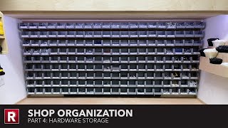 Shop Organization  Part 4 Hardware Storage [upl. by Eselahc]