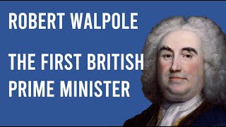 Robert Walpole Biography The First British Prime Minister [upl. by Xila690]