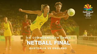 Gold Coast 2018  Netball Final [upl. by Abihsat]