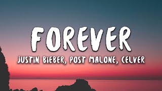 Justin Bieber Post Malone  Forever Lyrics feat Clever [upl. by Elli]