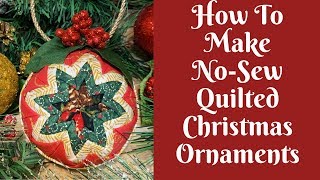 Christmas Crafts NoSew Quilted Christmas Ornaments [upl. by Melvena]