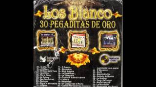 LOS BLANCOS  30 PEGADITAS DE ORO [upl. by Notyard]