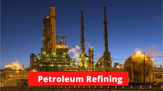 Petroleum Refining  Complete Guide to Products amp Processes Trailer [upl. by Jemma]