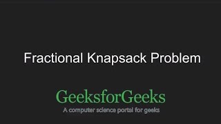 Fractional Knapsack Problem  GeeksforGeeks [upl. by Airdnna348]