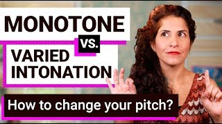 How to sound interesting in English  varied pitch vs monotone  intonation [upl. by Nolahc74]