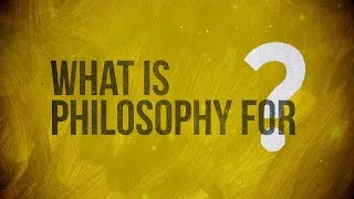 What is Philosophy for [upl. by Ahsinam410]