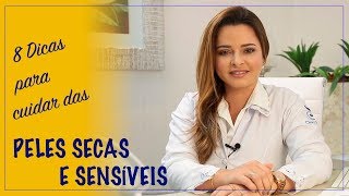 Saiba 8 dicas para cuidar das peles secas e sensíveis  Dra Renata Sitonio [upl. by Auhoj535]