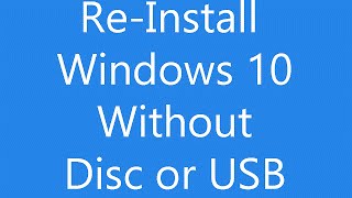 Reinstall Windows 10 Without an Installation Disc or USB [upl. by Ennad]