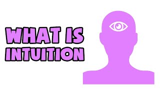 What is Intuition  Explained in 2 min [upl. by Santiago]