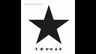 D̲a̲vid B̲owie  Blackstar Full Album [upl. by Kress]