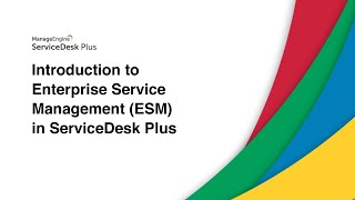 Introduction to Enterprise Service Management ESM in ServiceDesk Plus [upl. by Karon]