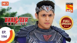 Baalveer Returns  Ep 194  Full Episode  18th September 2020 [upl. by Tila370]