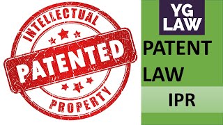 Patent law  IPR  YG Law [upl. by Acitel]