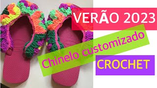 CHINELOS CUSTOMIZADOS em CROCHET VERÃO 2023 [upl. by Desdamonna862]