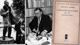 JeanPaul Sartre 44  Lhumaniste  Lexistentialisme est un humanisme [upl. by Puiia]