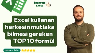 Excel Kullanan Herkesin Bilmesi Gereken TOP 10 Formül  Oğuzhan ÇOLAK [upl. by Kudva]