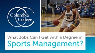 What Jobs Can I Get with a Degree in Sports Management [upl. by Seraphine149]