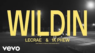 Lecrae 1K Phew  WILDIN [upl. by Boyse642]