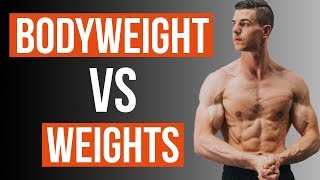 Bodyweight Vs Weights BEST OF BOTH [upl. by Abey]