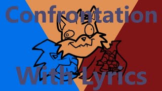 Confrontation  FNF Lyrics [upl. by Donaldson]