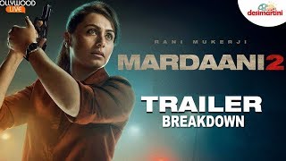 Mardaani 2 Trailer Breakdown  Rani Mukerji [upl. by Krigsman]