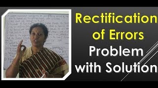 2 Rectification of Errors Problems amp Solutions BY DrDevika Bhatnagar [upl. by Hanafee]