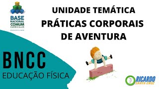 AS PRÁTICAS CORPORAIS DE AVENTURA NA BNCC [upl. by Aloap]