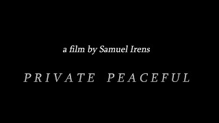 Private Peaceful  2018 [upl. by Groark]