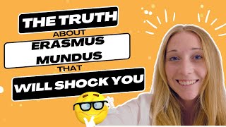 The Shocking Truth About The Erasmus Mundus [upl. by Luebke971]