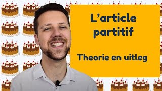 L’article partitif  theorie en uitleg│BijlesHuis [upl. by Packton]