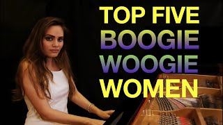 Top 5 Boogie Woogie Women [upl. by Fidelity]