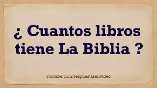 Cuántos LIBROS tiene LA BIBLIA [upl. by Traggat662]