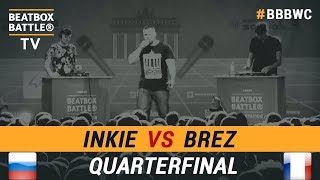 Inkie vs BreZ  Loop Station Quarterfinal  5th Beatbox Battle World Championship [upl. by Suez]