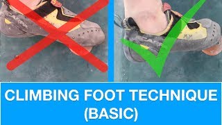 BASIC FOOT TECHNIQUE  CLIMBING TUTORIAL [upl. by Riannon983]