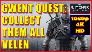 Witcher 3  Gwent Cards Velen  Collect Them All  4K Ultra HD [upl. by Oleusnoc]