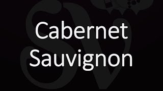 How to Pronounce Cabernet Sauvignon [upl. by Arakal]