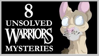 8 UNSOLVED Warrior Cats Mysteries [upl. by Glasgo]