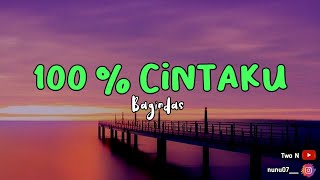 100 cintaku  Bagindas lyrics [upl. by Jacquette]