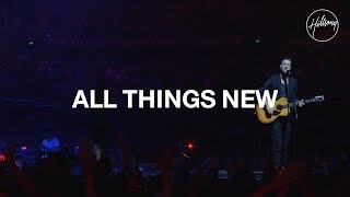 All Things New  Hillsong Worship [upl. by Yvonner131]