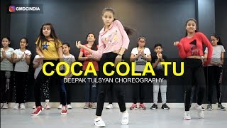 Coca Cola Tu Dance Cover  Deepak Tulsyan Choreography  Tony Kakkar  G M Dance [upl. by Etnaud]